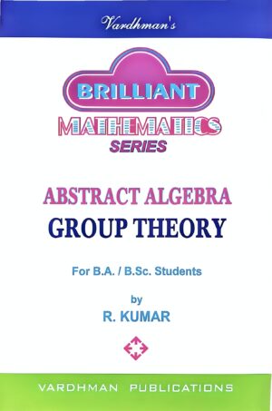 Abstract-Algebra-Group-Theory-for-B.A.-B.Sc_.-Mathematics-Students-–-Complete-Guide